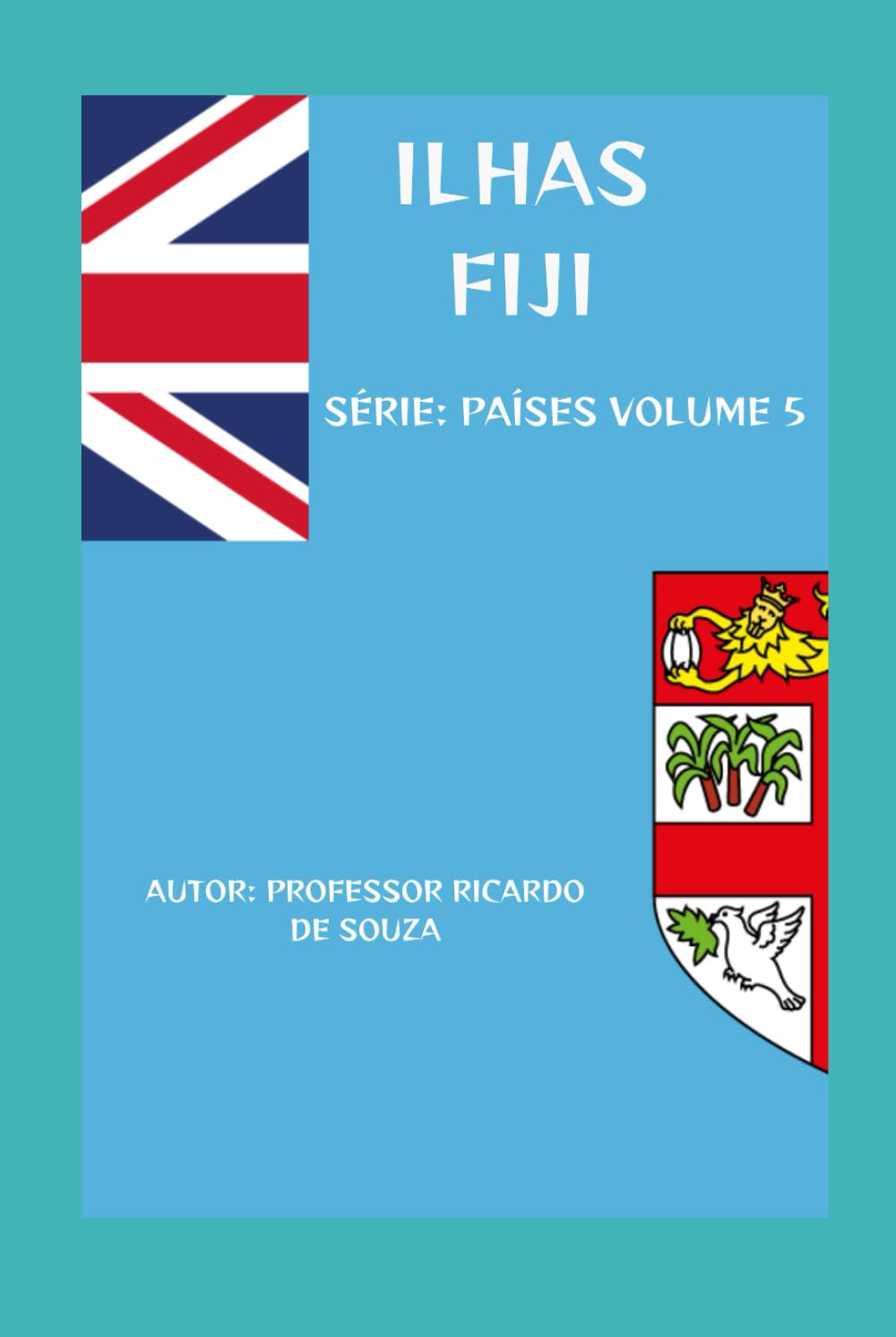 Ilhas Fiji: O Paraíso das Ilhas no Pacífico (Países)