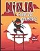 Ninja Libro da Colorare per Bambini: Libro divertente per i ragazzi e le ragazze | Fogli di lavoro divertenti per i bambini a casa | Per ispirare la ... o di compleanno di Nizza | Grande formato