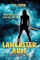 The Lancaster Rule - the Lancaster Trilogy Vol. I 1729292240 Book Cover