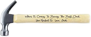 Claw Hammer for Dad Personalized 20 Oz Engraved Wood Handle Steel Hammer When It Comes To Being The Best Dad, You Nailed It Love, Jack Wooden Gift for Fathers Day Birthday Anniversary