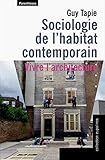 habitat  Sociologie de l\'habitat contemporain: Vivre l\'architecture