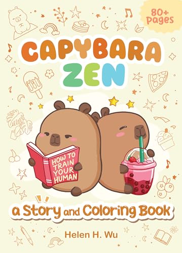 Capybara Zen: A Story and Coloring Book (Capy Capybara)