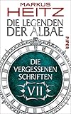 Die Vergessenen Schriften 7 (Die Vergessenen Schriften 7): Die Legenden der Albae