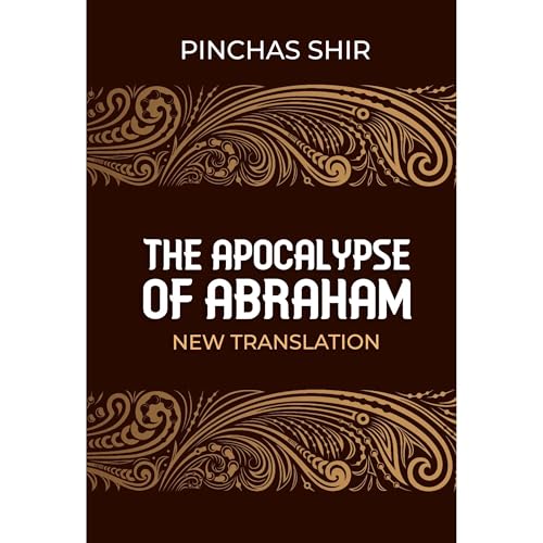 The Apocalypse of Abraham by Pinchas Shir episode artwork