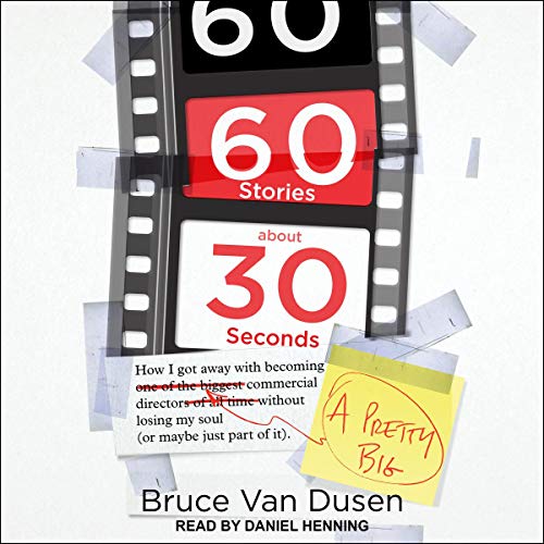 60 Stories About 30 Seconds | Bruce Van Dusen episode artwork