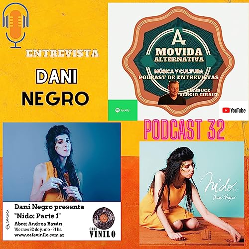 PODCAST-32 ENTREVISTA A DANI NEGRO