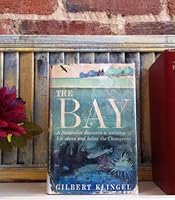 The bay;: A naturalist discovers a universe of life above and below the Chesapeake B0007DRQSO Book Cover