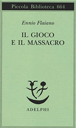  Il gioco e il massacro