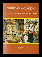 Tibetan cooking : pioneer book on the food and cookery of the well known mysterious and one time forbidden land B0000D69ZX Book Cover