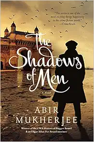 The Shadows of Men: A Novel (Wyndham & Banerjee Mysteries) book cover