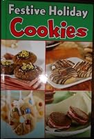 Festive Holiday Cookies 141272645X Book Cover