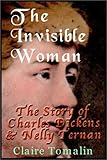 invisible woman movie wiki  The Invisible Woman: The Story Of Charles Dickens & Nelly Ternan