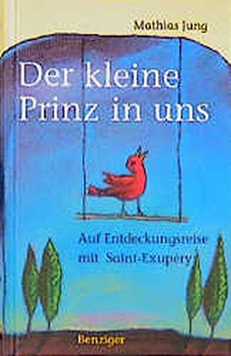 Der Kleine Prinz in uns Der Kleine Prinz in uns