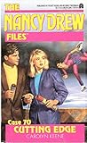 Cutting Edge (Nancy Drew Files Book 70)