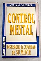 Control Mental: Desarrolle LA Capacidad De Su Mente 848403366X Book Cover