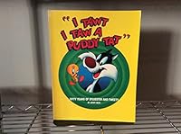 "I Tawt I Taw a Puddy Tat": Fifty Years of Sylvester and Tweety 0805035907 Book Cover