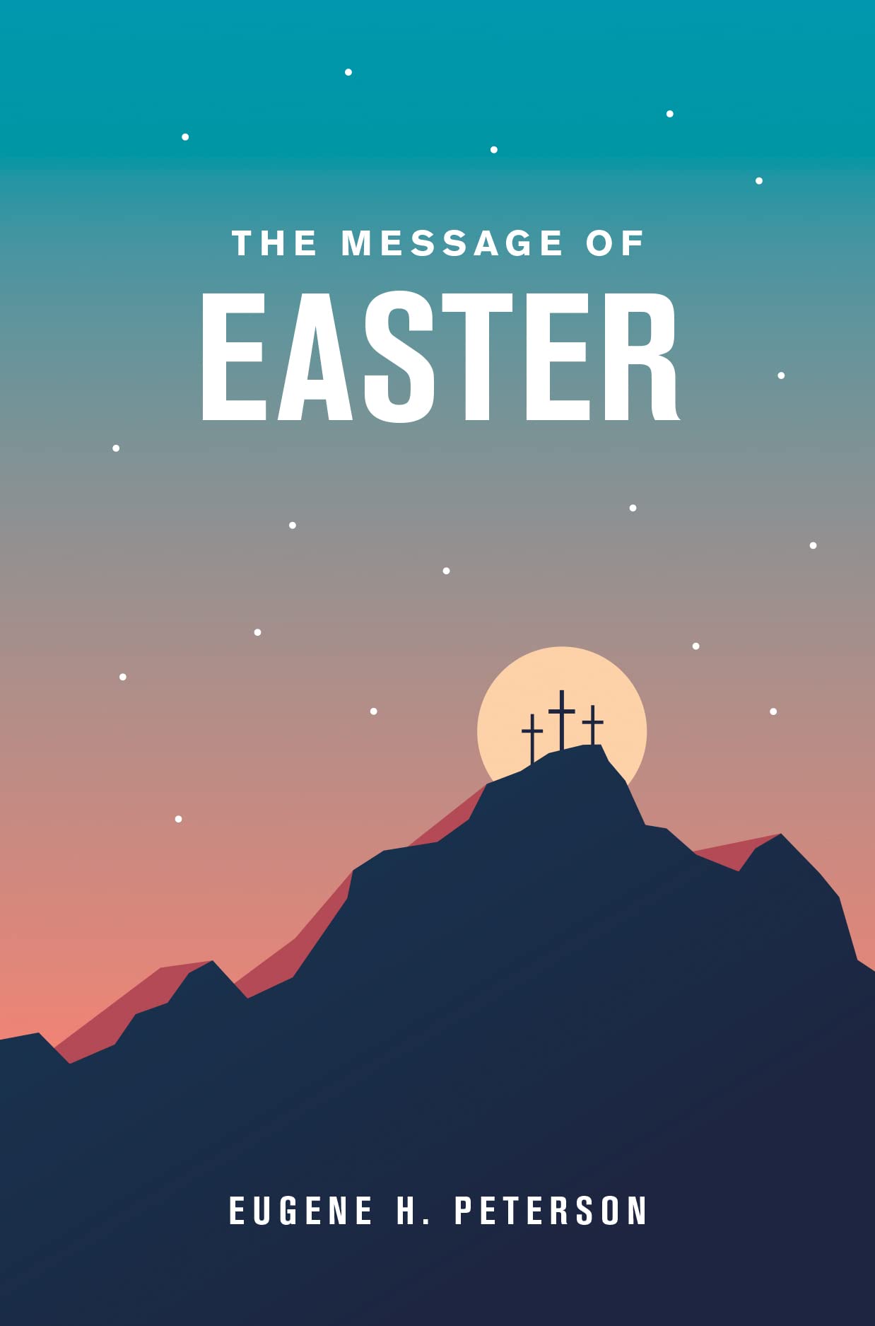 Holy Bible: The Message of Easter