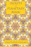 Secrets of Planetary Magic 3rd Edition