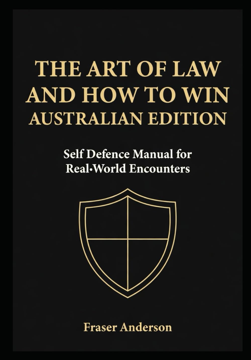 The Art of Law and How to Win: The Shield