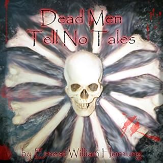 Dead Men Tell No Tales Audiolibro Por E. W. Hornung arte de portada