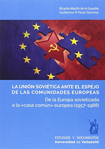 LA UNIÓN SOVIÉTICA ANTE EL ESPEJO ESTUDIOS Y DOCUMENTOS