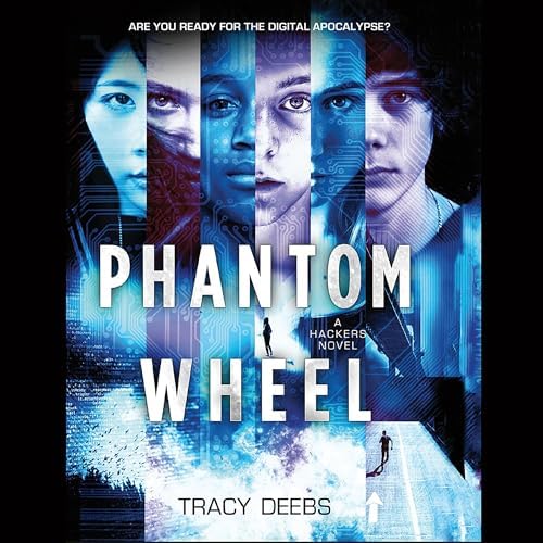Phantom Wheel: A Hackers Novel Audiobook by Tracy Deebs Podcast Por  arte de portada