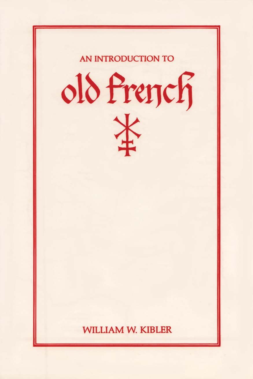An Introduction to Old French (Introductions to Older Languages)