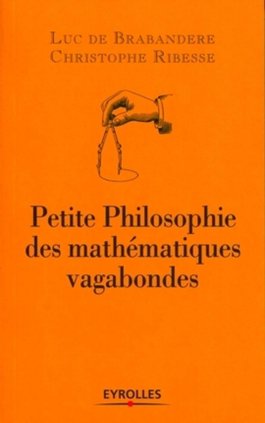 Petite philosophie des mathématiques vagabondes