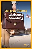 Alabama Shooting (L'Aube noire) (French Edition)