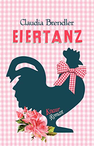 Eiertanz: Roman