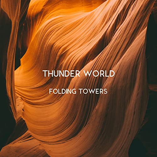 Folding Towers by Thunder World on Amazon Music Unlimited