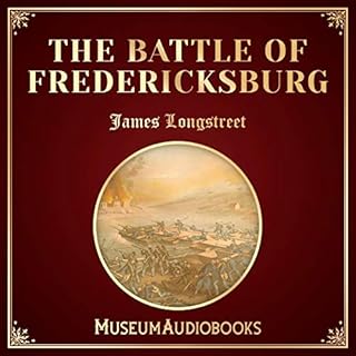The Battle of Fredericksburg Audiolibro Por James Longstreet arte de portada