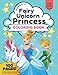 Price comparison product image Princess, Unicorn and Fairy Coloring Book, 100 Pages: Coloring Book for Girls, for Ages 3-10, Unique Unicorn, Princess & Fairy Designs