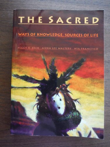 The Sacred: Ways of Knowledge Sources of Life