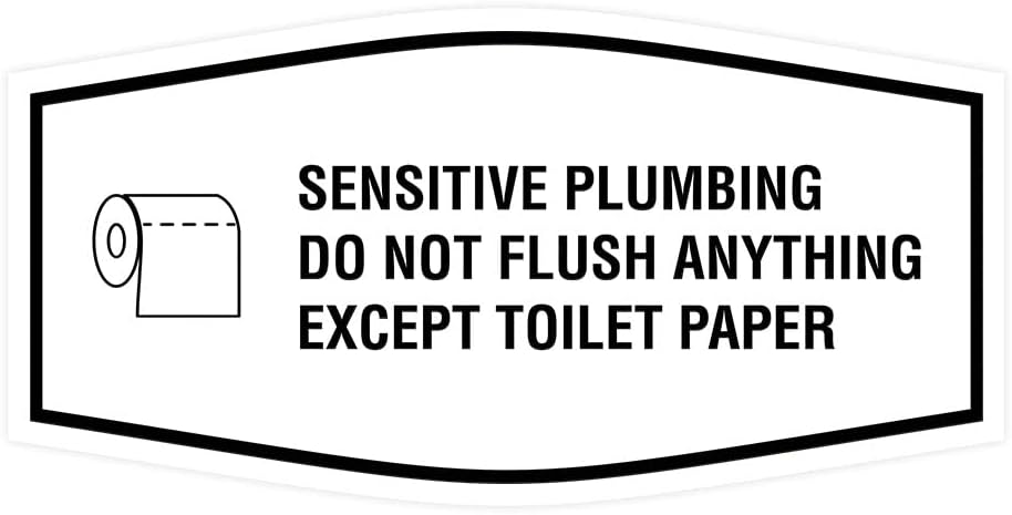 Fancy Sensitive Plumbing Do Not Flush Anything Except Toilet Paper Sign (White) - Large 2 Pack