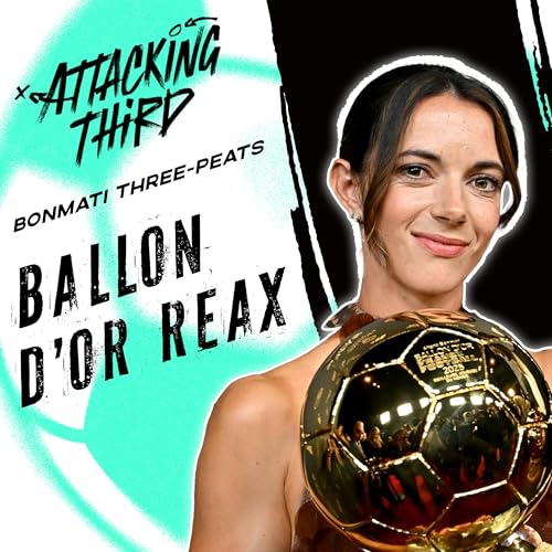 Page de couverture de Aitana Bonmatí’s Ballon d’Or Three-Peat Sparks Debate! (Soccer 9/23)