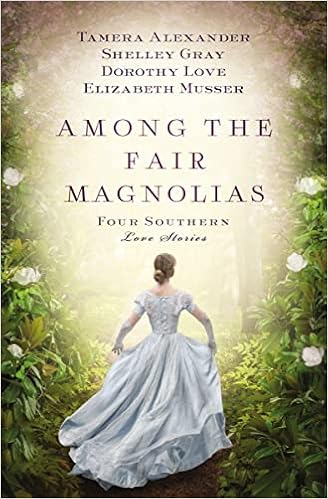 Among the Fair Magnolias: Four Southern Love Stories book cover