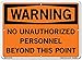 Vestil SI-W-48-C-AC-130 NO Unauthorized Personnel Beyond This Point Warning Sign, Aluminum Composite, 0.130" Overall Size, 14.5" W x 10.5" H