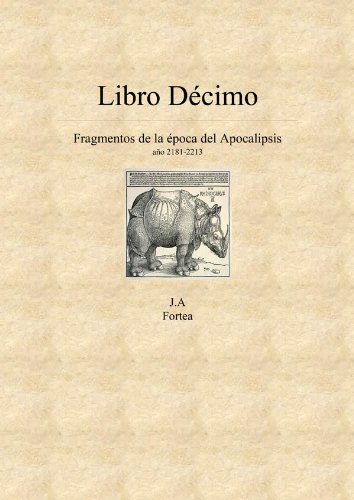 Décimo Libro. Retazos del Apocalipsis (La decalogía)