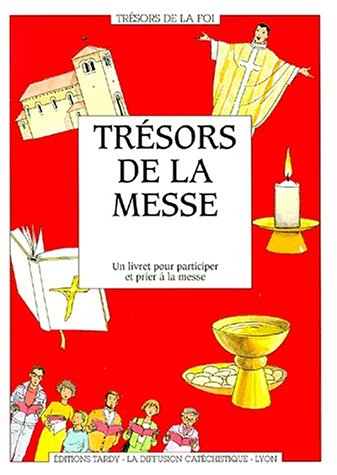 Télécharger Trésors de la messe : Un livret pour participer et prier à la messe Livre PDF Gratuit