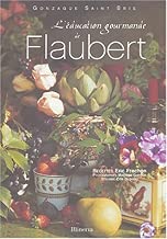 Download L'éducation gourmande de Flaubert PDF