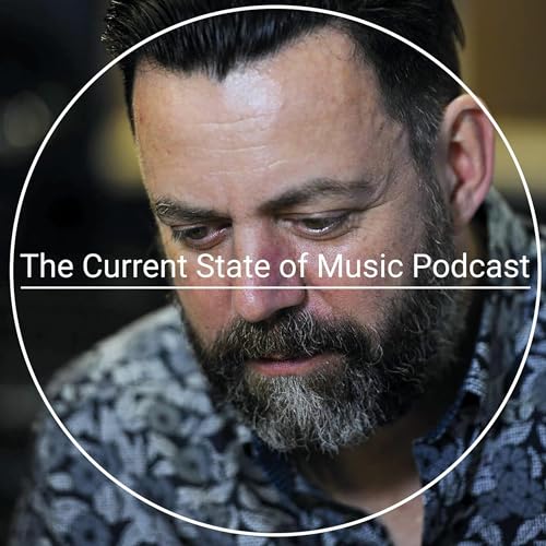 Current State of Music S2 E10 - James Young Podcast Por  arte de portada
