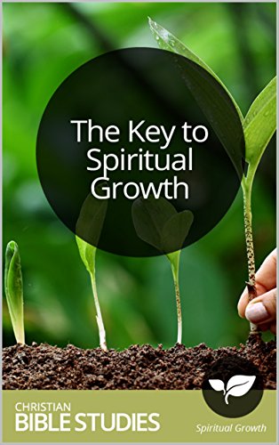 the-key-to-spiritual-growth-single-session-bible-study-relationships