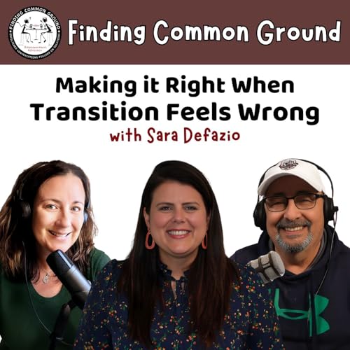 Making It Right When Transition Feels Wrong