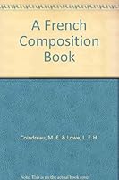 A French Composition Book B002ND65D8 Book Cover