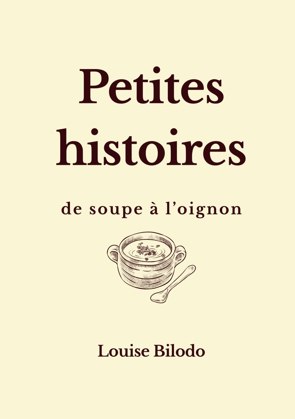 Petites histoires: de soupe à l'oignon