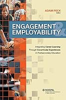 Engagement & Employability: Integrating Career Learning Through Cocurricular Experiences in Postsecondary Education 0931654629 Book Cover
