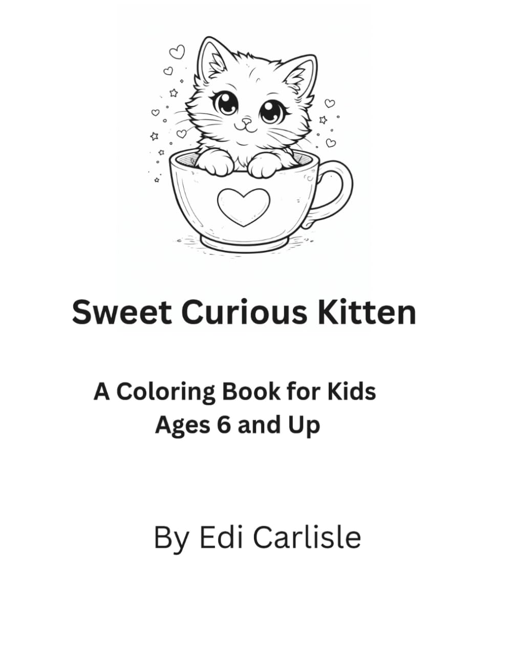 Sweet-Curious-Kitten-Coloring book .pdf: Ages 6 and up