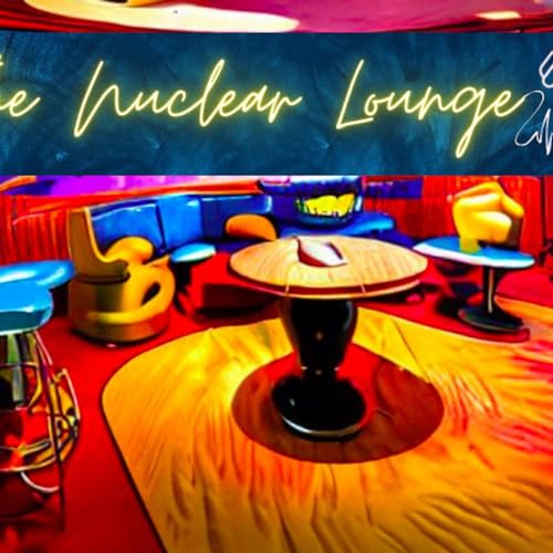 『The Nuclear Lounge Podcast』のカバーアート