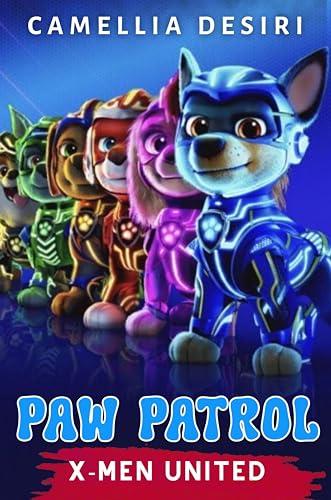 Paw-Patrol: X-Men United (English Edition)